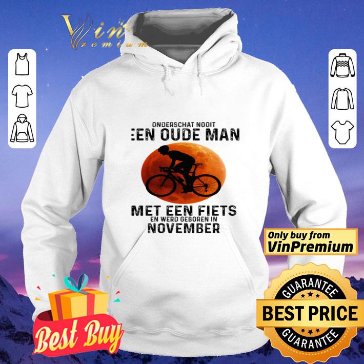 Onderschat Nooit Een Oude Man Met Een Fiets En Werd Geboren In November Cycling Sunset shirt