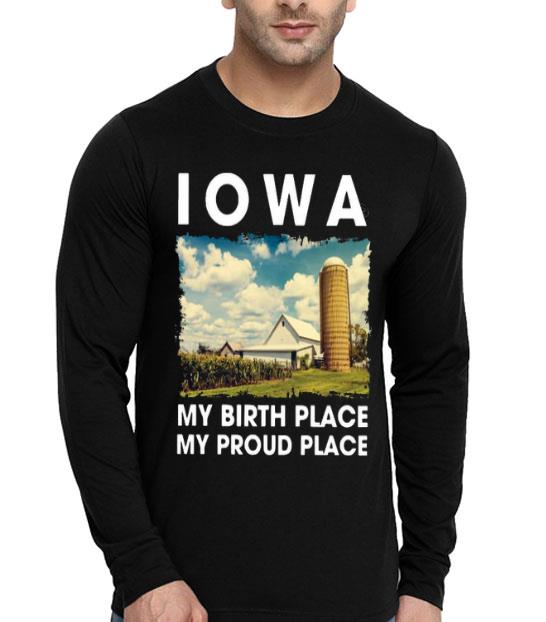 e8b034e5 iowa my birth place my proud place shirt 4 - IOWA My Birth Place My Proud Place Shirt