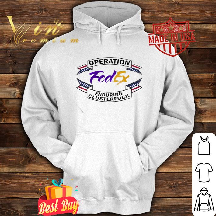 Logo FedEx Operation Enduring Clusterfuck shirt
