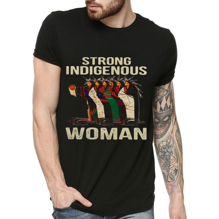 Strong Indigenous Woman Shirt f23a0a3c strong indigenous woman shirt 4 - Strong Indigenous Woman Shirt