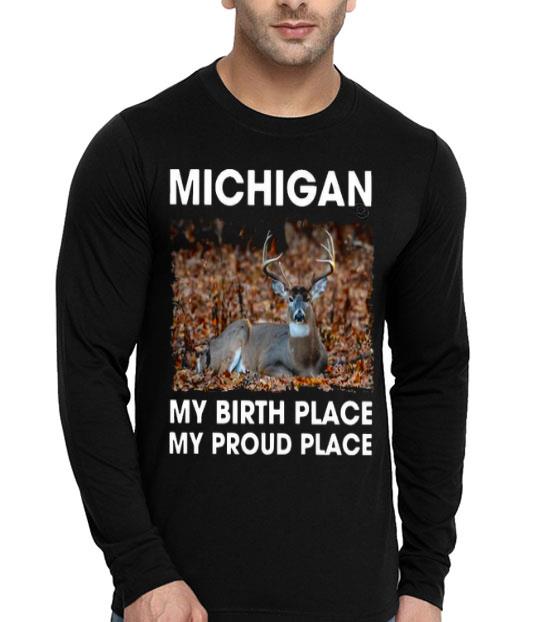 f2db90f5 michigan my birth place my proud place shirt 4 - Michigan My Birth Place My Proud Place Shirt