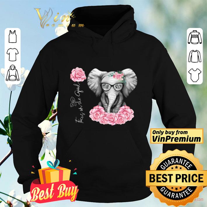 Elephant Rose Flower Focus On The Good shirt