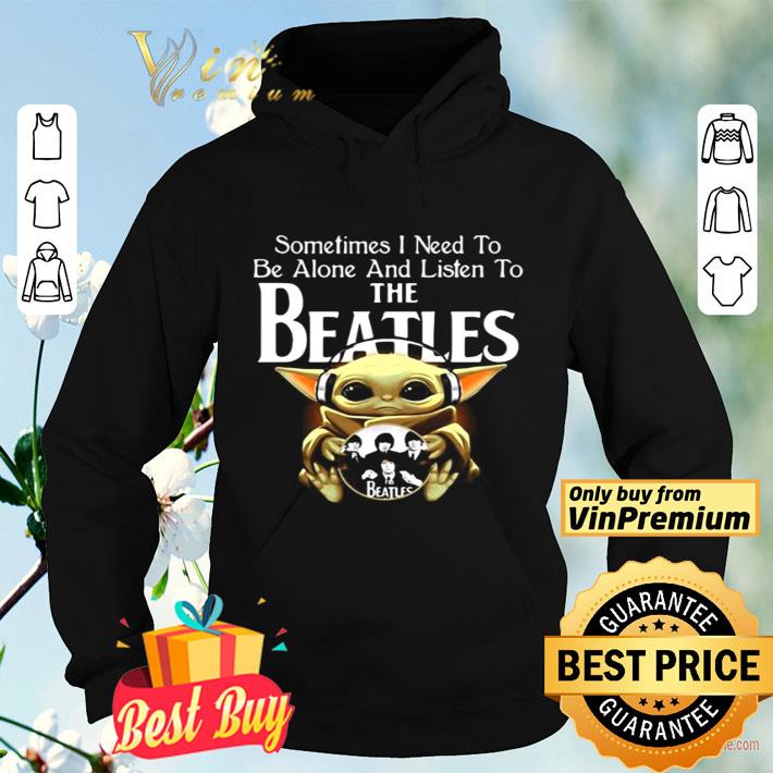 f4eb2cf1 sometimes i need to be alone and listen to the beatles baby yoda shirt 4 - Sometimes I need to be alone and listen to The Beatles Baby Yoda shirt