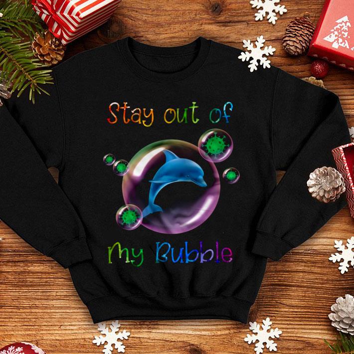 f84f2cf7 dolphin stay out of my bubble coronavirus shirt 4 - Dolphin Stay Out Of My Bubble Coronavirus Shirt