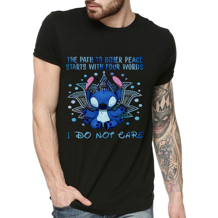 Stitch The Path To Inner Peace Starts With Four Words I Do Not Care Shirt