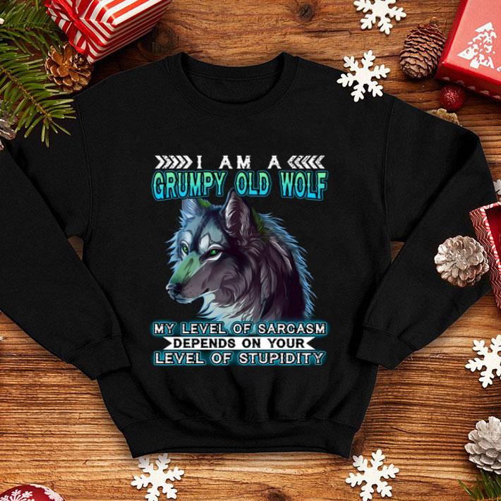 fbe7460a i am a grumpy old wolf my level of sarcasm depends on your level shirt 4 - I Am A Grumpy Old Wolf My Level Of Sarcasm Depends On Your Level shirt