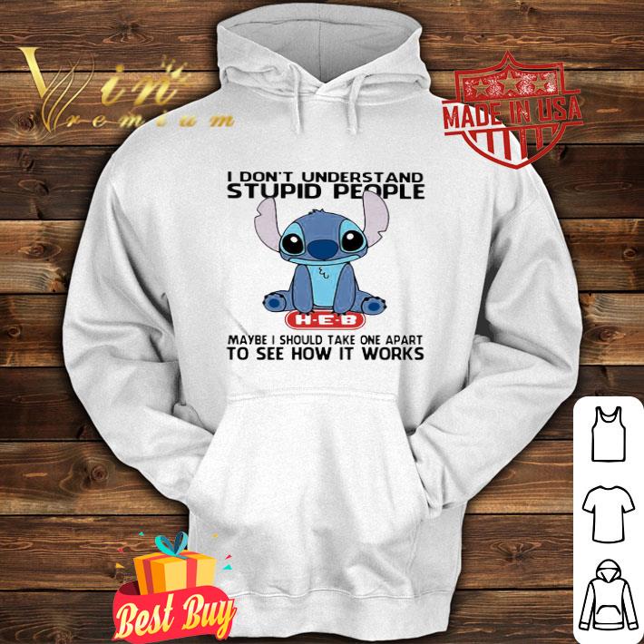 Stitch Hug Heb I Don’t Understand Stupid People Maybe I Should Take Apart shirt