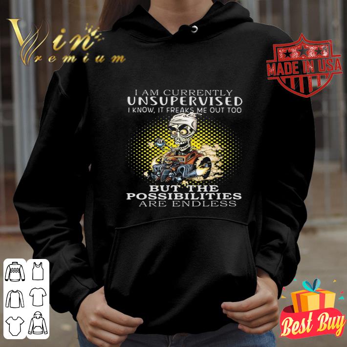 Jeff Dunham I Am Currently Unsupervised I Know It Freaks Me Out Too shirt