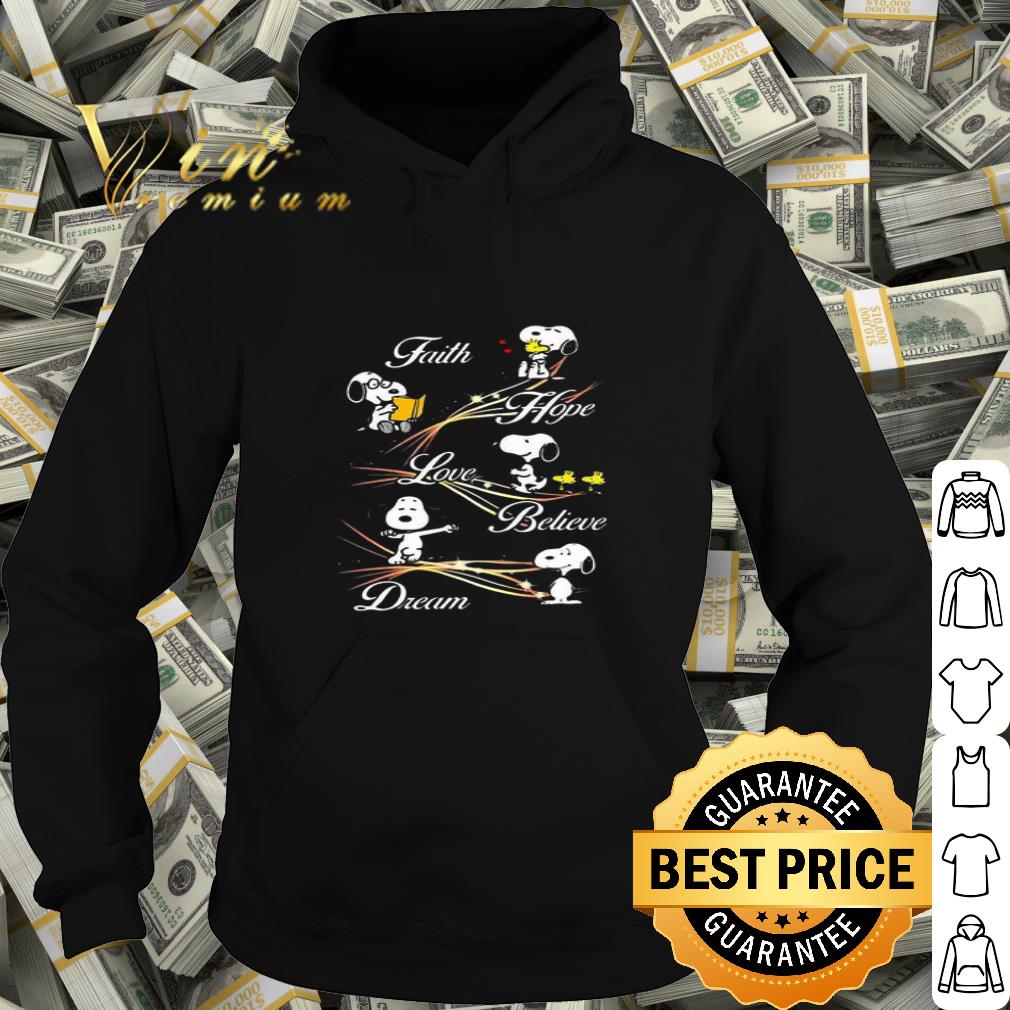 Peanuts Snoopy And Woodstock Faith Hope Love Believe Dream shirt 4 Peanuts Snoopy And Woodstock Faith Hope Love Believe Dream shirt