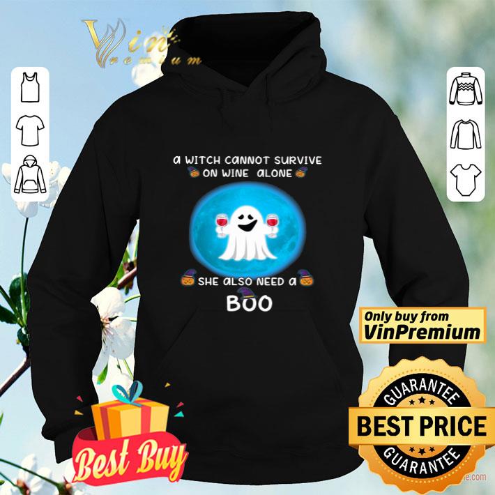 Halloween A Witch Cannot Survive On Wine Alone She Also Need A Boo shirt