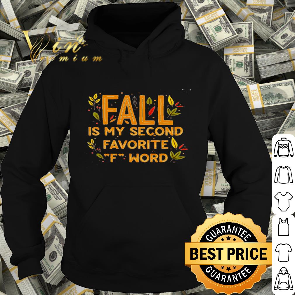 Fall is my second favorite F Word shirt