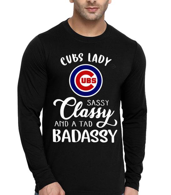 Cubs Lady Sassy Classy And A Tad Badassy Shirt de959340 cubs lady sassy classy and a tad badassy shirt 4 - Cubs Lady Sassy Classy And A Tad Badassy Shirt