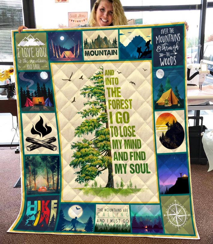 Hiking and into the forest i go to lose my mind quilt blanket