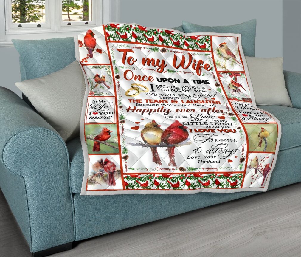 To my wife once upon a time i became yours & you became mine quilt blanket 1