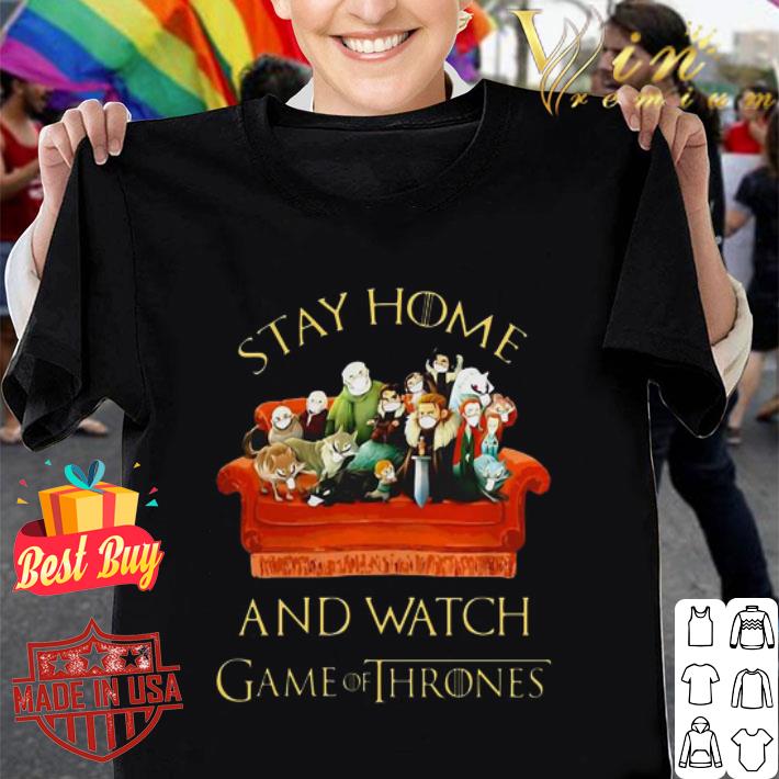 Stay home and watch Game of Thrones Coronavirus shirt