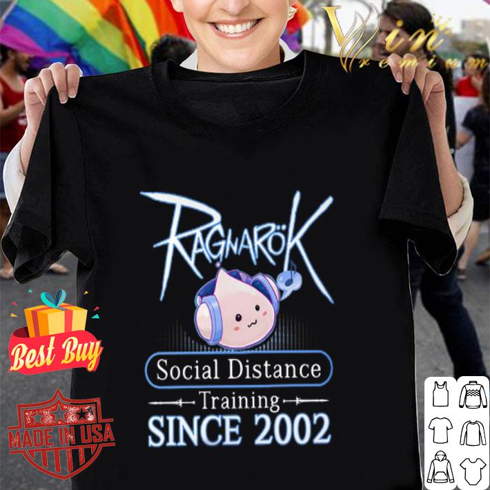 Ragnarok social distance training since 2002 Coronavirus shirt