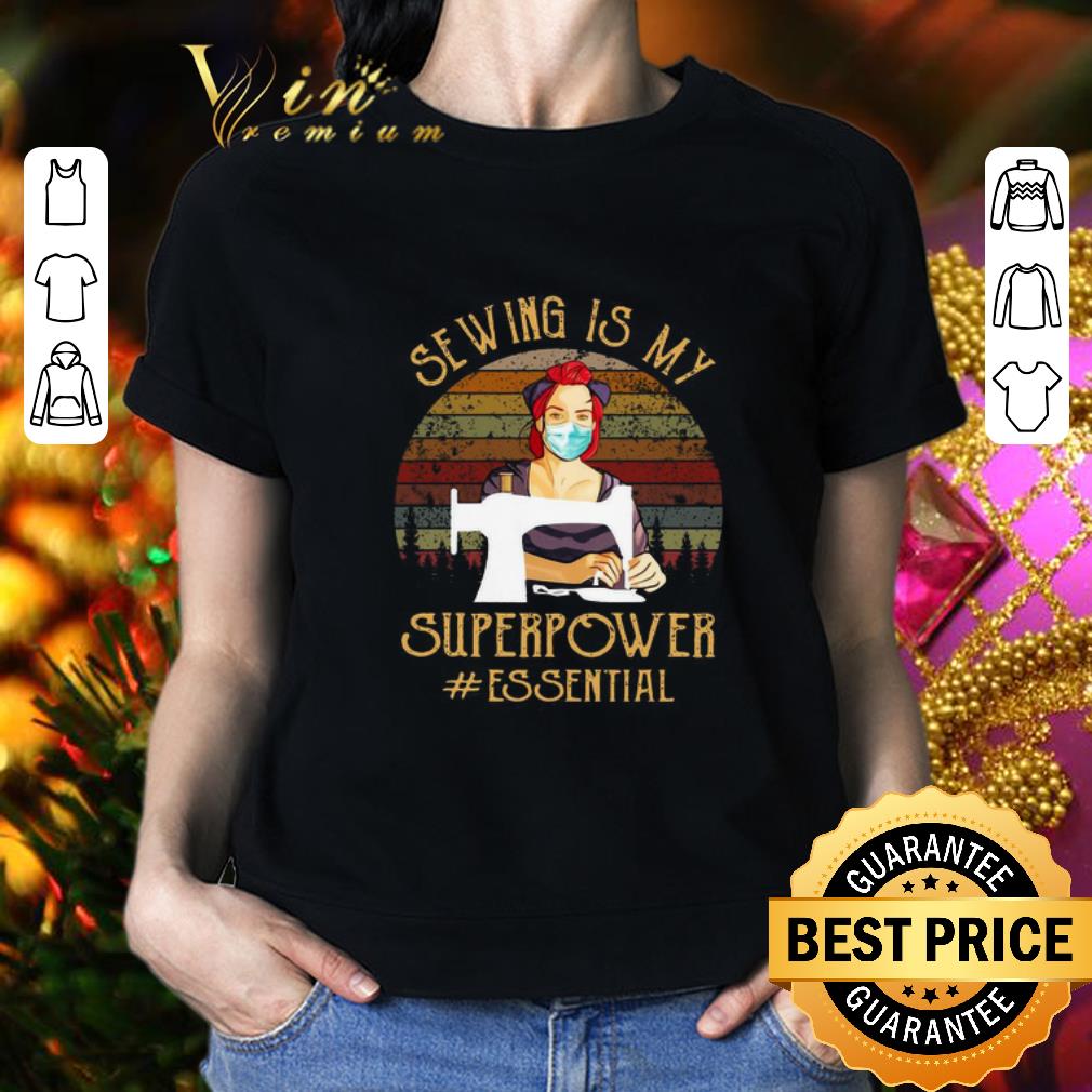 Sewing is my superpower #Essential Vintage Coronavirus shirt 2