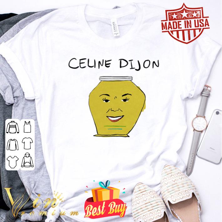 Celine Dijon shirt