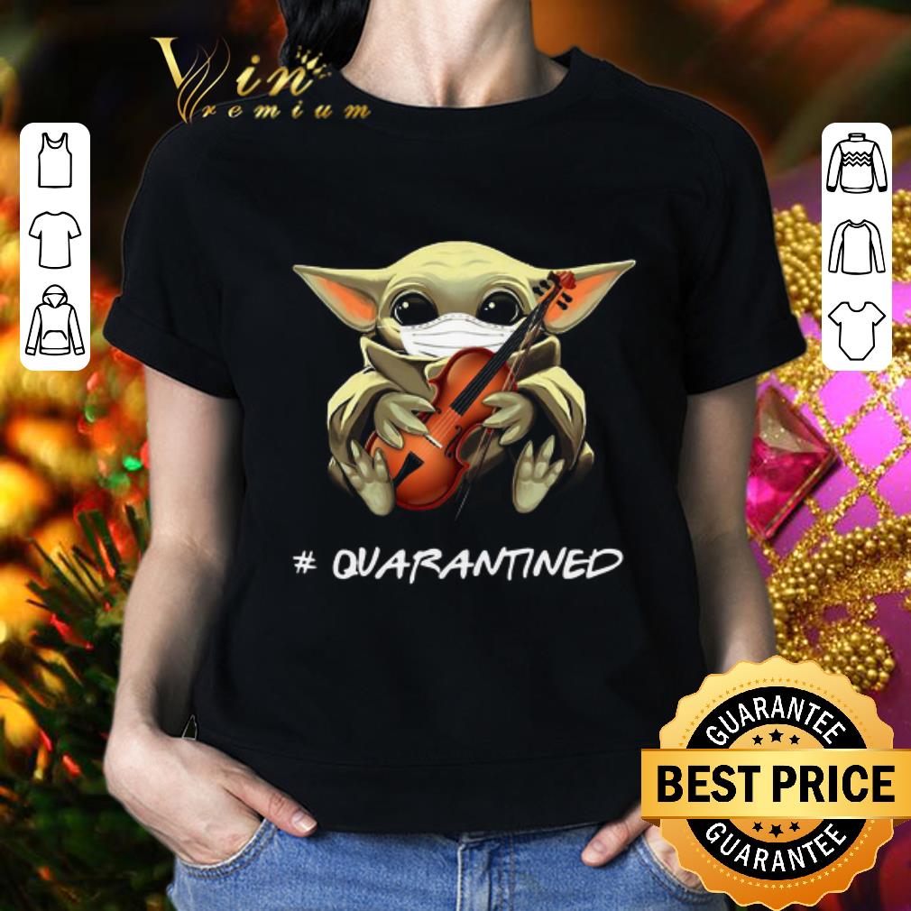 Baby Yoda mask Violin #quarantined Coronavirus shirt Baby Yoda mask Violin #quarantined Coronavirus shirt 2