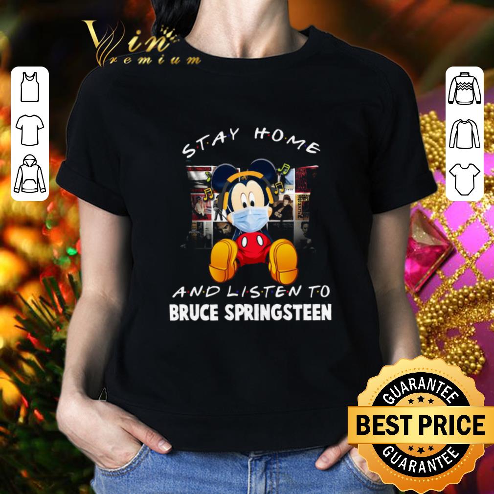 Mickey stay home and listen to Bruce Springsteen Coronavirus shirt 2