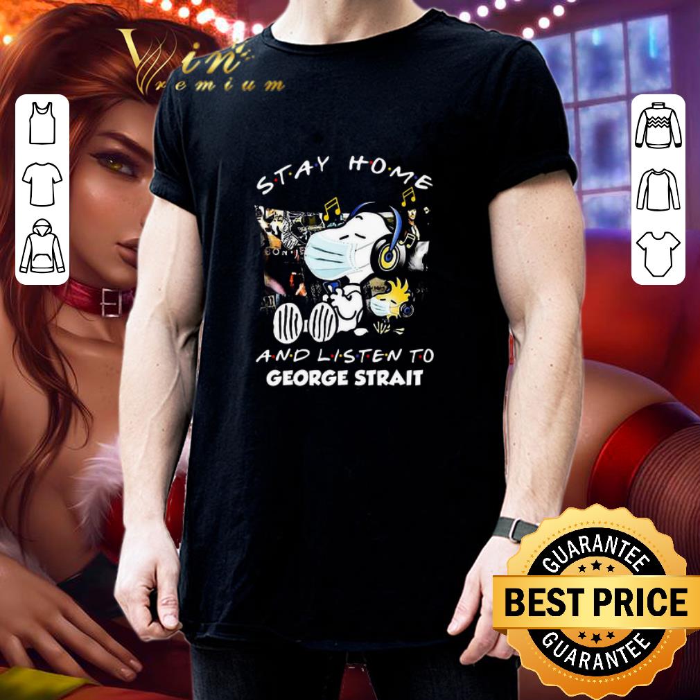 Snoopy Stay home and listen to George Strait shirt 3