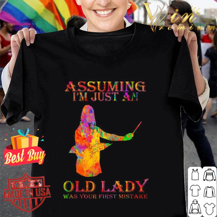 Teacher Watercolor Assuming I’m Just An Old Lady Was Your First Mistake shirt