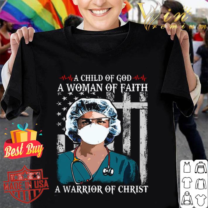 Nurse American flag a child of god a woman of faith Coronavirus shirt