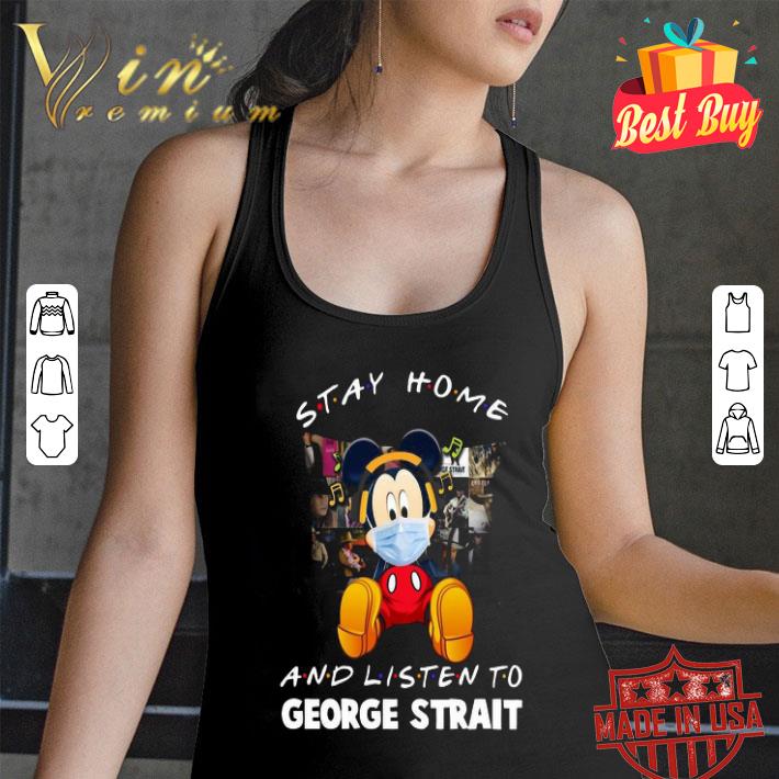 Mickey mouse stay home and listen to George Strait Coronavirus shirt