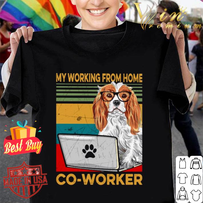 Cavalier King Charles Spaniel My working from home co-worker shirt