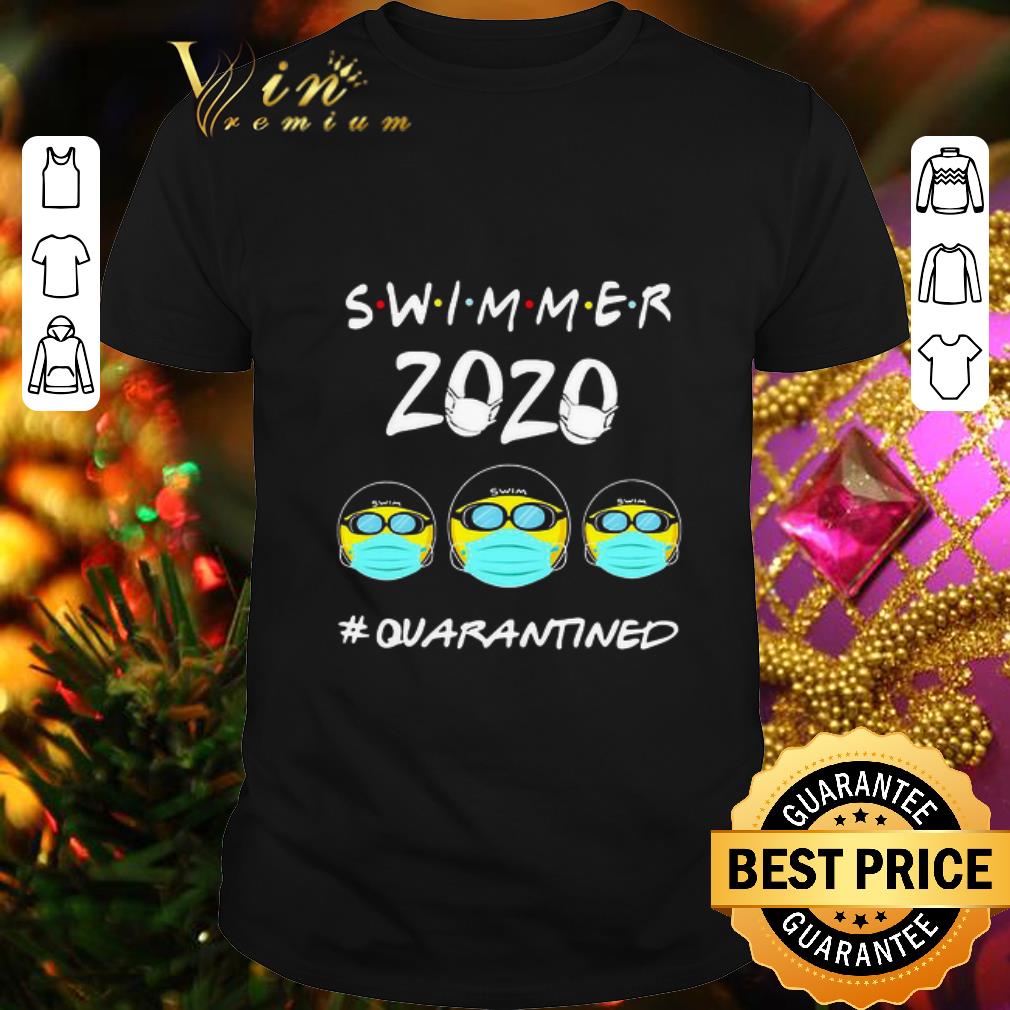 Swimmers the one where they were quarantined 2020 shirt 7