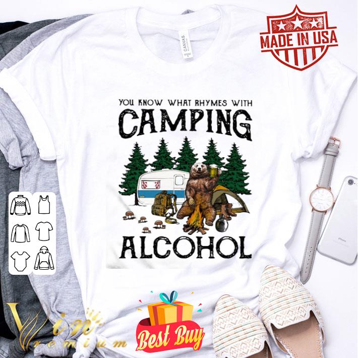 Bear you know what rhymes with camping alcohol shirt