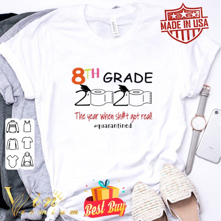 Toilet Paper 8th grade 2020 the year when shit got real Covid-19 shirt