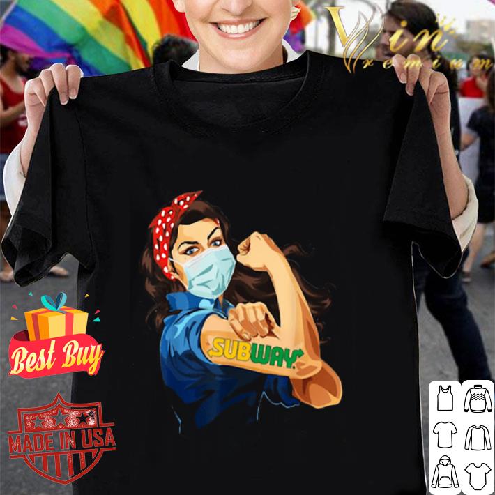Strong Woman mask tattoo Subway Covid-19 shirt