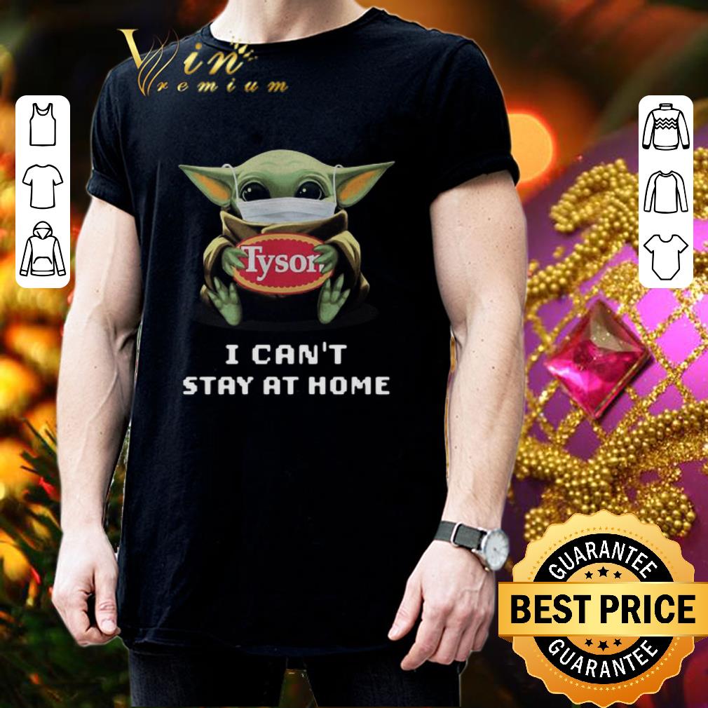 Baby Yoda mask Tyson I can’t stay at home Coronavirus shirt Baby Yoda mask Tyson I can’t stay at home Coronavirus shirt 3