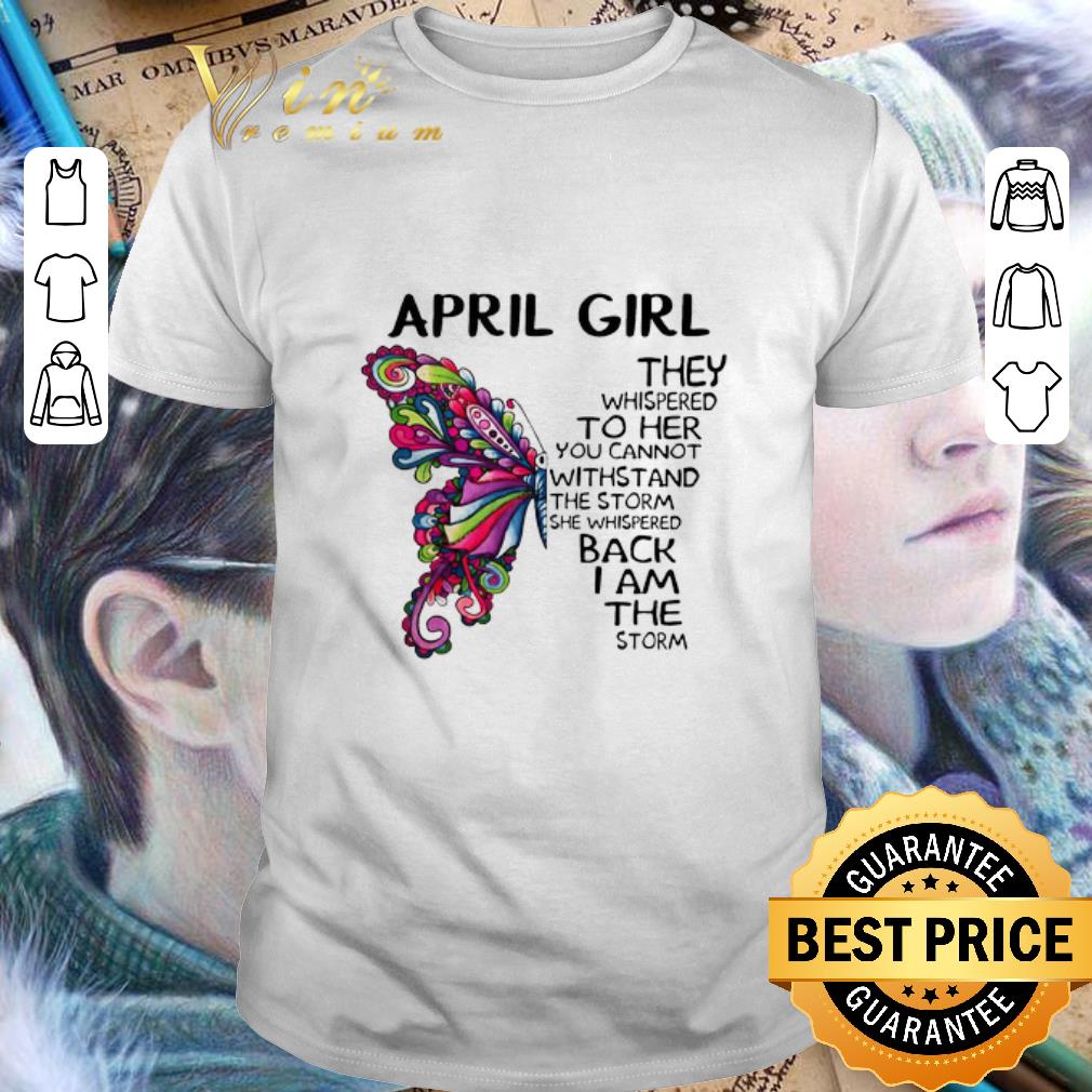 Butterfly January girl the whispered to her you cannot withstand shirt 7