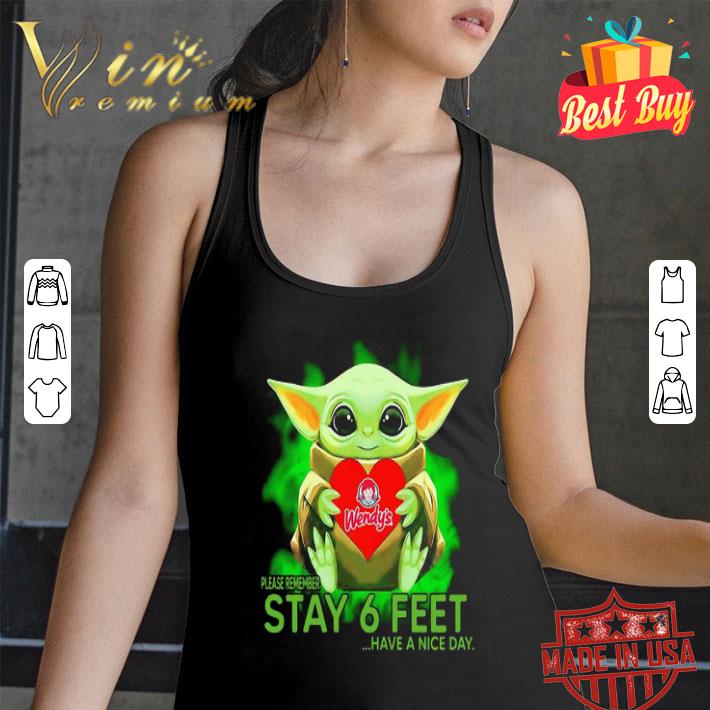Baby Yoda hug Wendy’s please remember stay 6 feet Coronavirus shirt Baby Yoda hug Wendy’s please remember stay 6 feet Coronavirus shirt