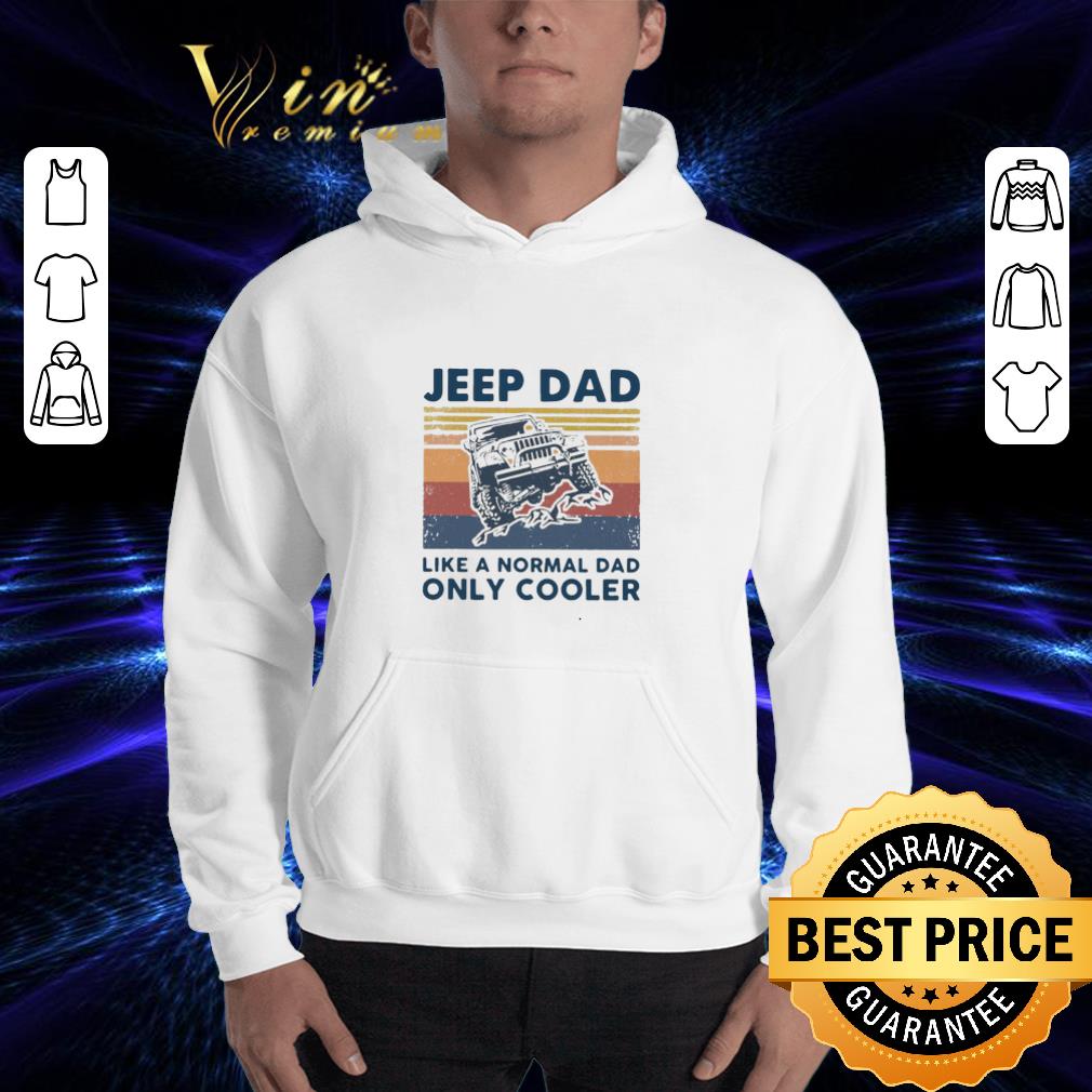 Vintage Jeep Dad Like A Normal Dad Only Cooler Father's Day shirt 3