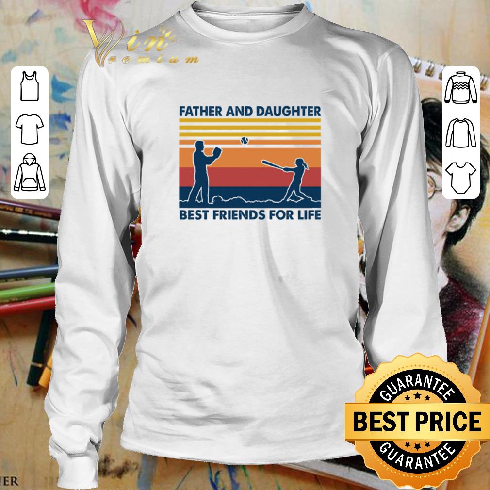 Vintage Father and daughter play baseball best friends for life shirt 3