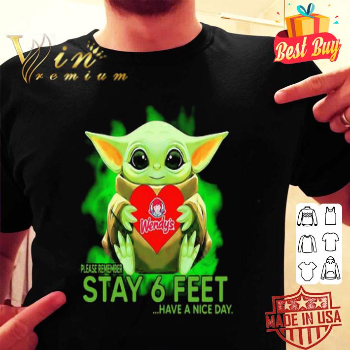 Baby Yoda hug Wendy’s please remember stay 6 feet Coronavirus shirt Baby Yoda hug Wendy’s please remember stay 6 feet Coronavirus shirt