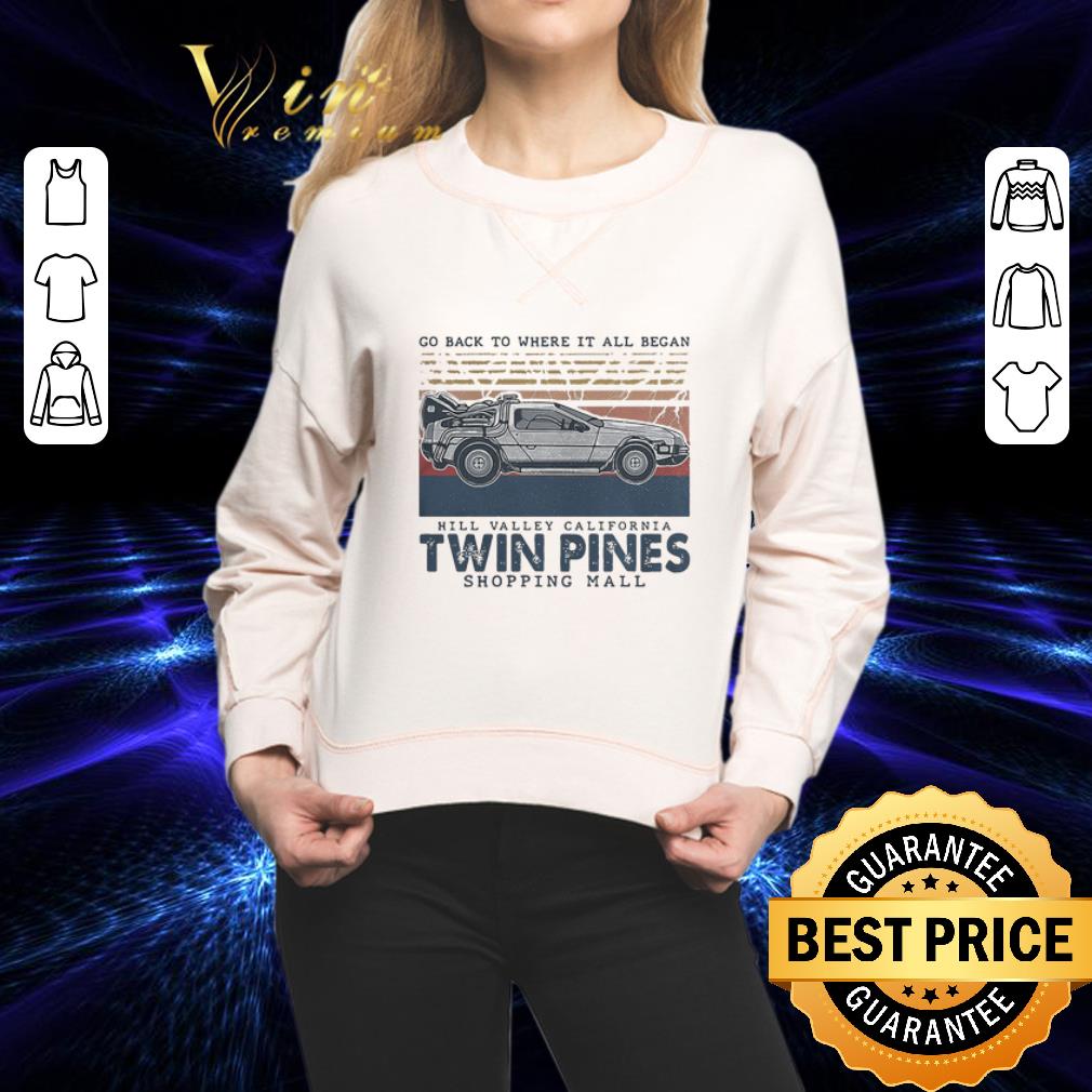 Go back to where it all began hill valley california twin pines shopping mall vintage shirt 2