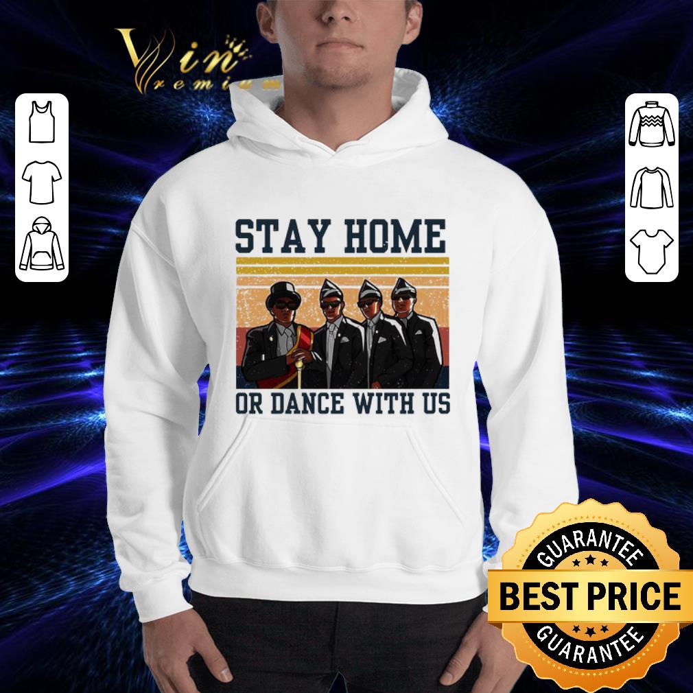 Ghana dancing Pallbearers stay home or dance with us vintage shirt 3