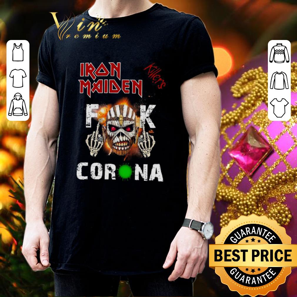 Skull Iron Maiden Killers fuck Coronavirus shirt Skull Iron Maiden Killers fuck Coronavirus shirt 2
