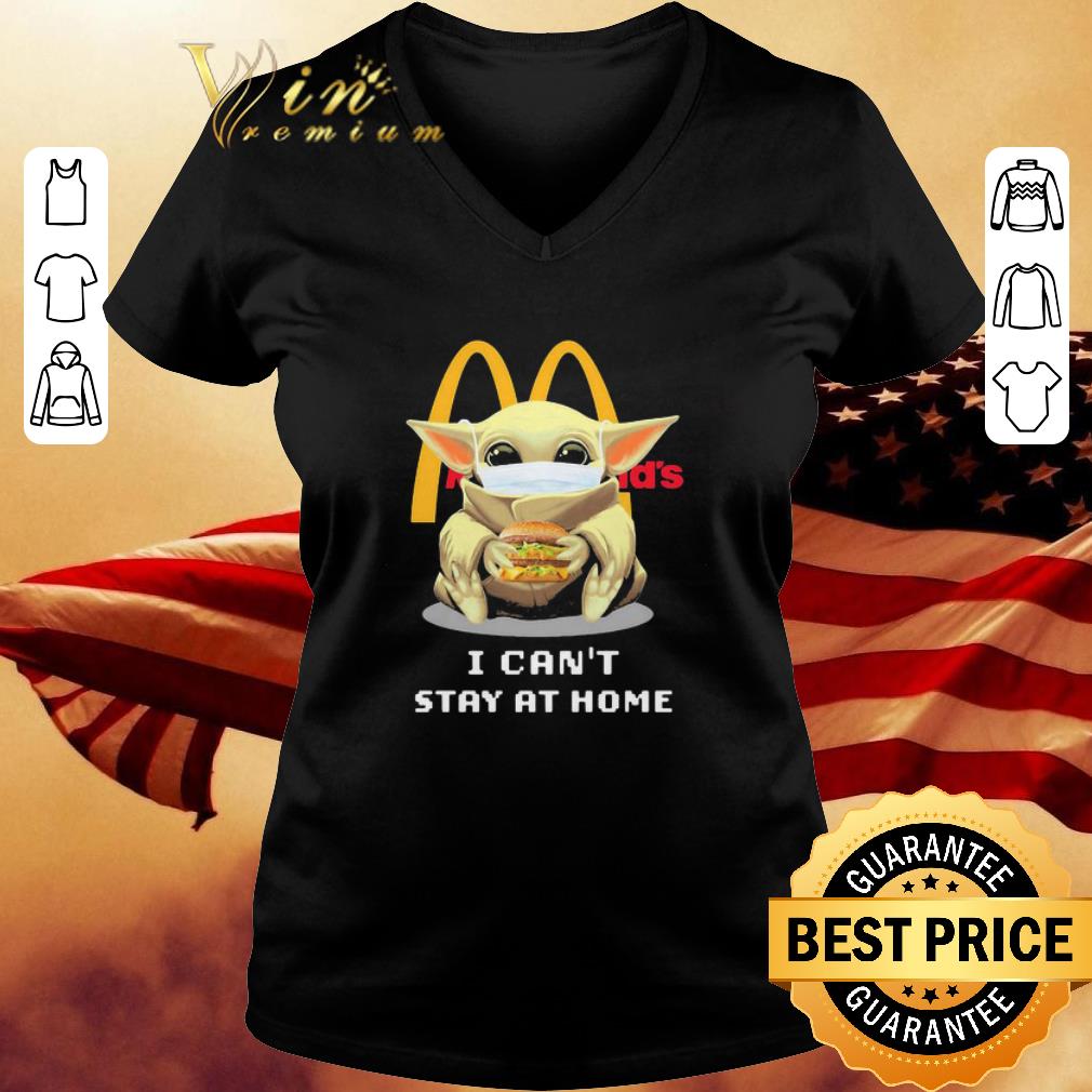 Baby Yoda Mcdonald’s Hamburger I Can’t Stay At Home Coronavirus shirt