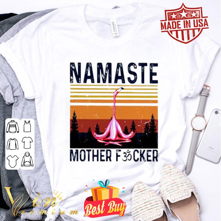 Yoga Flamiago Namaste Mother Fucker Sunset shirt