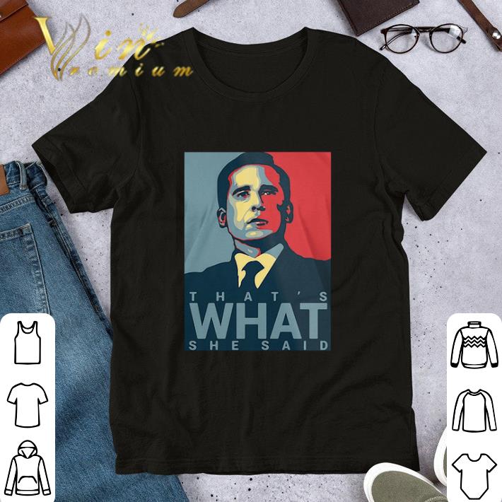 Michael Scott Thats What She Said Art Vintage Shirt Hoodie Sweater Longsleeve T Shirt