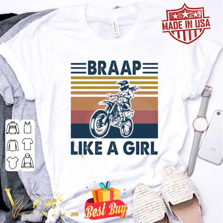 Vintage braap like a girl shirt