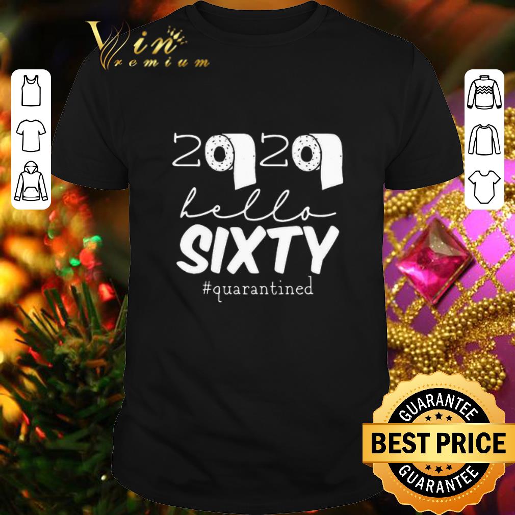 Toilet paper 2020 hello twenty #Quarantined Covid-19 shirt 7