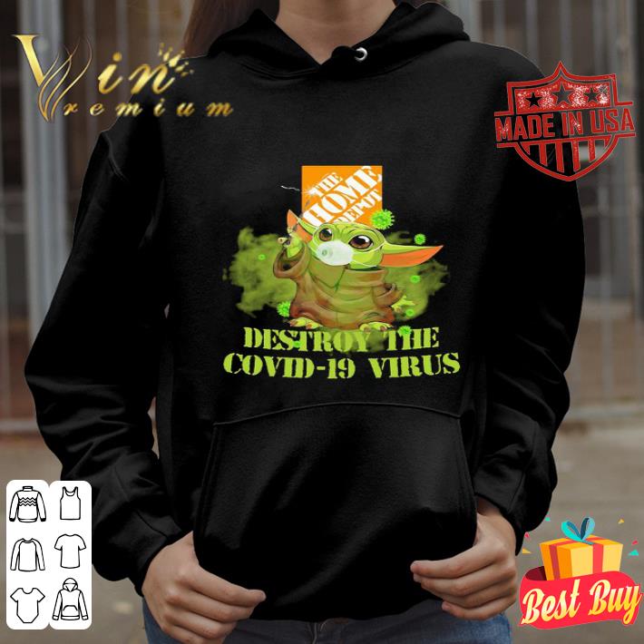 The Home Depot Baby Yoda Destroy The Covid-19 Virus Star Wars shirt The Home Depot Baby Yoda Destroy The Covid-19 Virus Star Wars shirt