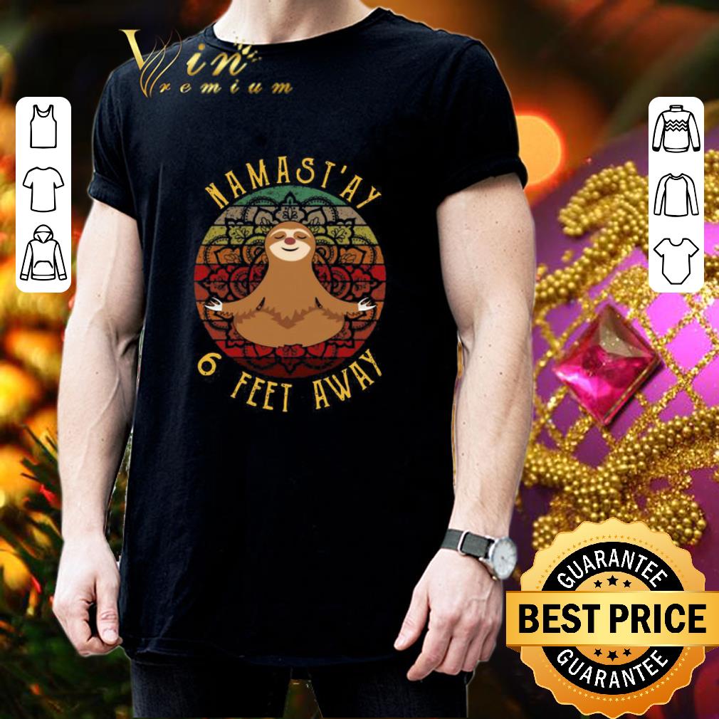 Sloth Namast’ay 6 Feet Away Vintage Coronavirus shirt 3