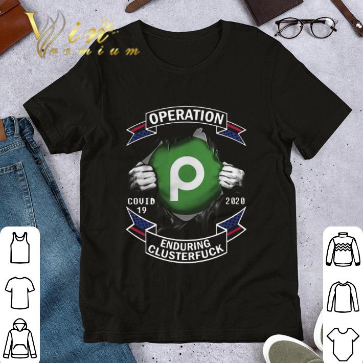 Safeway inside me operation covid-19 2020 enduring clusterfuck shirt 7